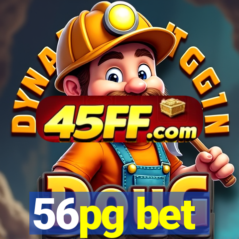 56pg bet